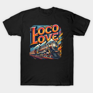 Vintage train, Loco Love T-Shirt